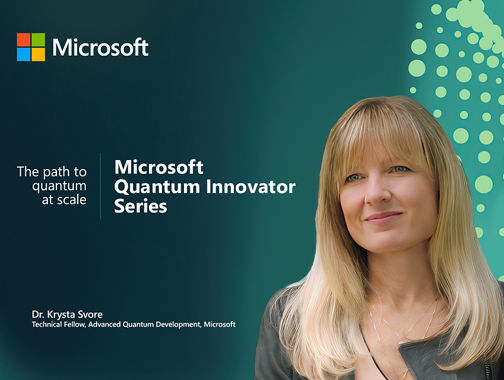 Quantum Inovator Series presenter, Dr. Krysta Svore