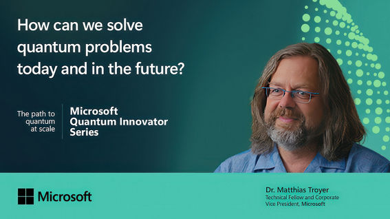 Quantum Innovator series, Episode 3, with Dr. Matthias Troyer